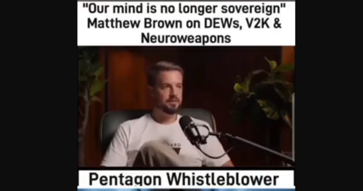 Pentagon Whistleblower Confirms: Your Mind Is No Longer Sovereign — Directed Energy Weapons Can Implant Thoughts, Manipulate Dreams